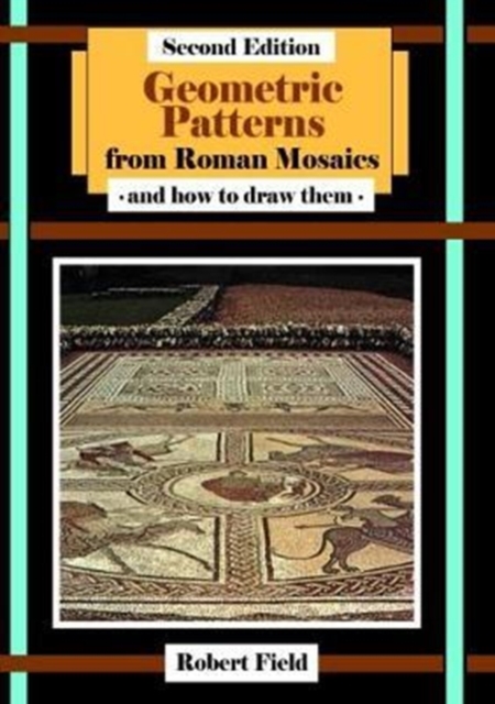 Geometric Patterns from Roman Mosaics: and How to Draw Them, Book Book