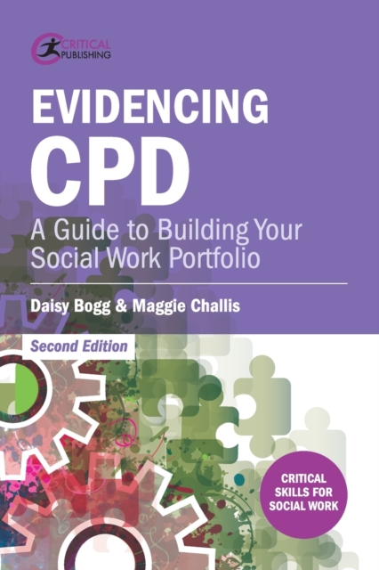 Evidencing CPD : A Guide to Building your Social Work Portfolio, Paperback / softback Book