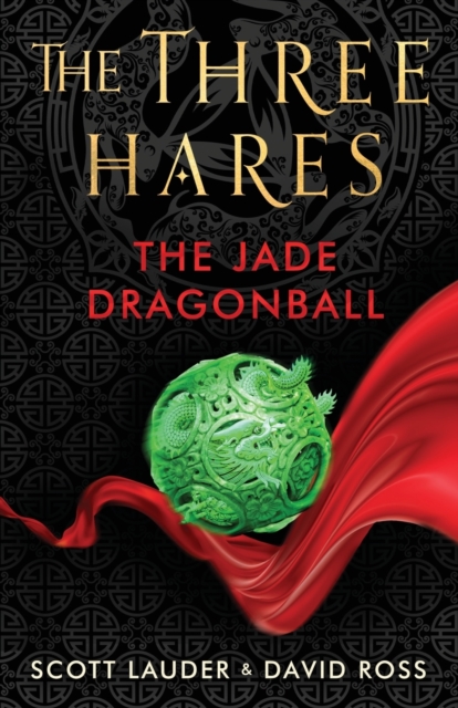 The Three Hares: the Jade Dragonball, Paperback / softback Book
