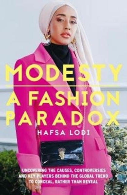 Modesty: A Fashion Paradox, Hardback Book