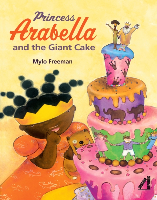 Princess Arabella and the Giant Cake, Paperback / softback Book