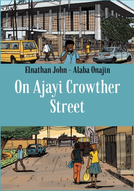 On Ajayi Crowther Street, Hardback Book