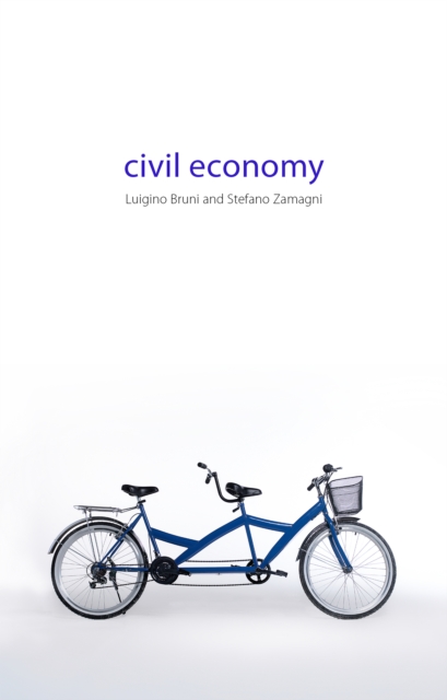 Civil Economy : Another Idea of the Market, PDF eBook