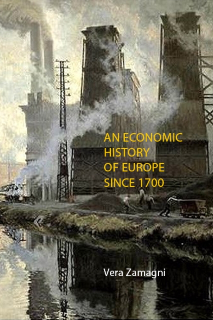 An Economic History of Europe Since 1700, Paperback / softback Book