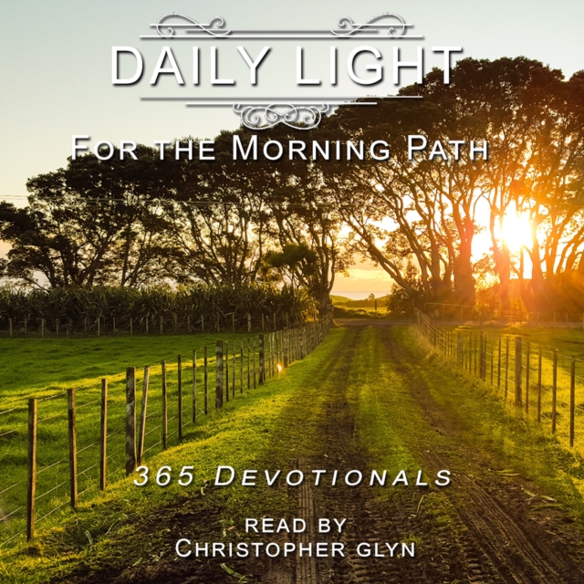 Daily Light for the Morning Path 365 Devotionals, eAudiobook MP3 eaudioBook