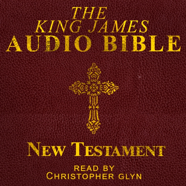 The King James Audio Bible New Testament Complete, eAudiobook MP3 eaudioBook