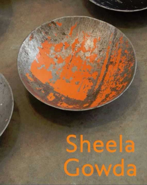 Sheela Gowda, Paperback / softback Book