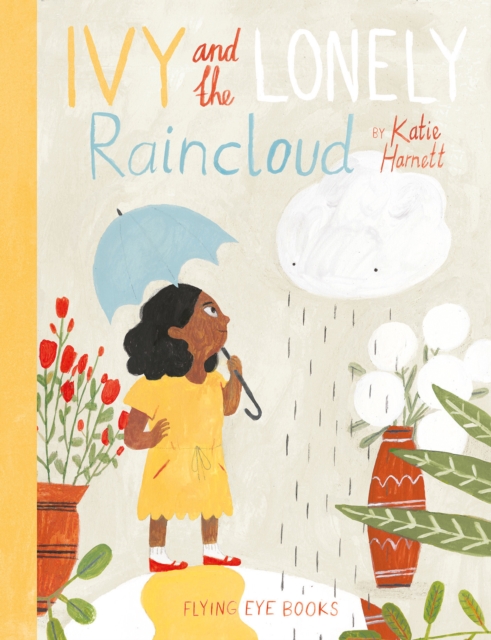 Ivy and The Lonely Raincloud, Hardback Book