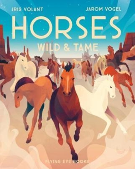 Horses : Wild & Tame, Hardback Book
