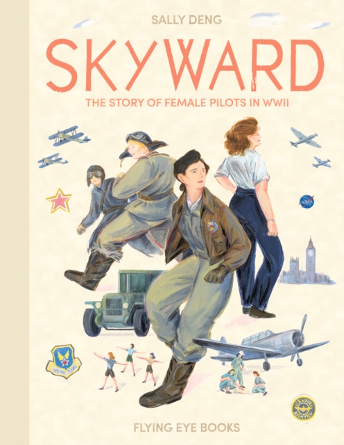 Skyward : The Story of Female Pilots in WW2, Hardback Book