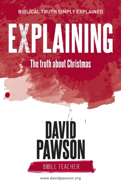 EXPLAINING The Truth about Christmas, Paperback / softback Book