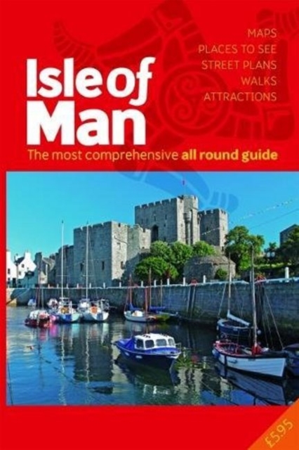 The All Round Guide to the Isle of Man 2018/19 : The most comprehensive guide, Paperback / softback Book
