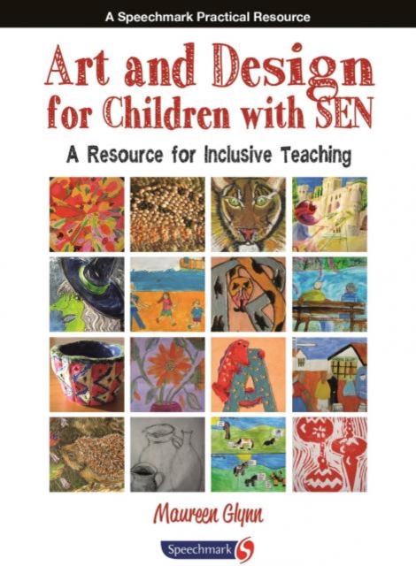 Art and Design for Children with SEN : A Resource for Inclusive Teaching, Paperback / softback Book
