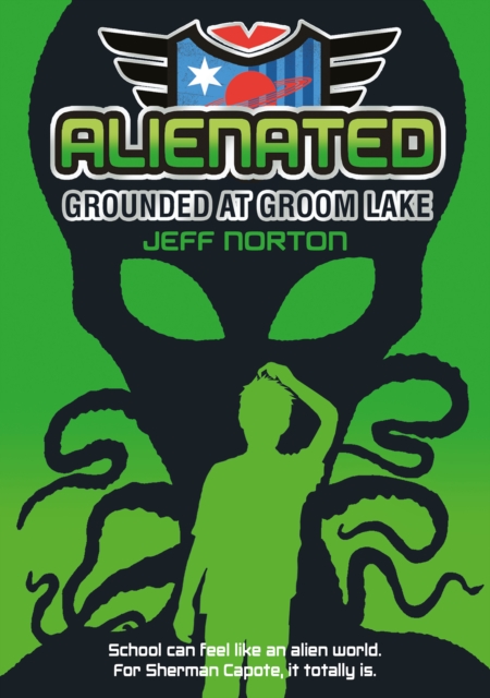 Alienated: Grounded at Groom Lake, Paperback / softback Book