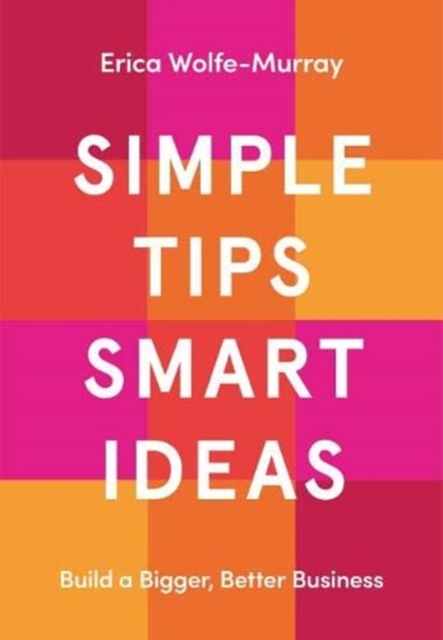 Simple Tips, Smart Ideas, Paperback / softback Book