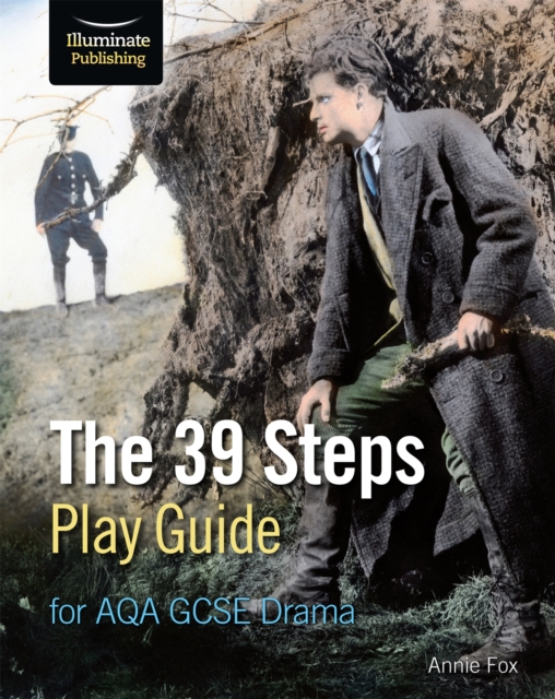 The 39 Steps Play Guide for AQA GCSE Drama, Paperback / softback Book
