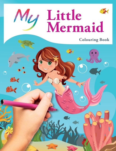 My Little Mermaid Colouring Book : Cute Creative Children's Colouring, Paperback / softback Book