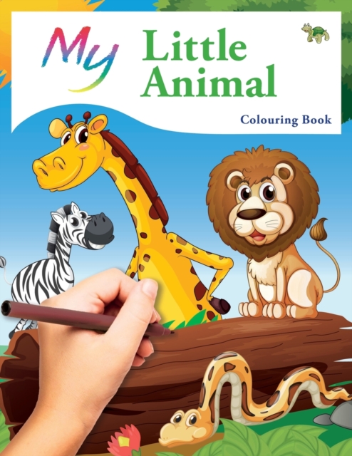 My Little Animal Colouring Book : Cute Creative Children's Colouring, Paperback / softback Book
