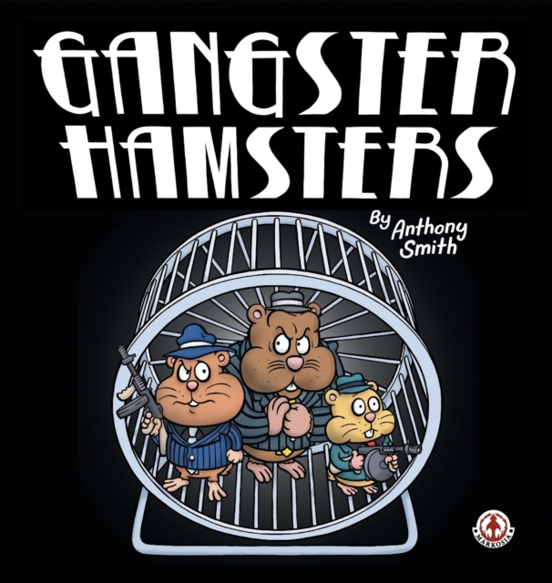 Gangster Hamsters, Hardback Book