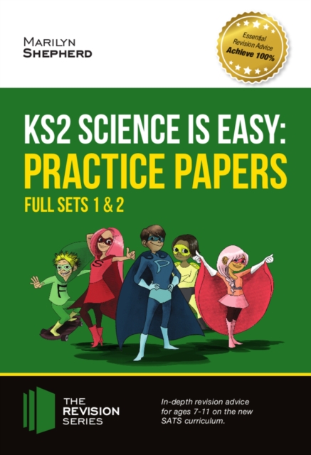 KS2 Science is Easy : Practice Papers - Full Sets of KS2 Science sample papers and the full marking criteria, EPUB eBook