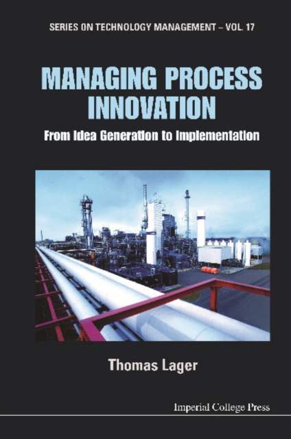 Managing Process Innovation: From Idea Generation To Implementation, PDF eBook