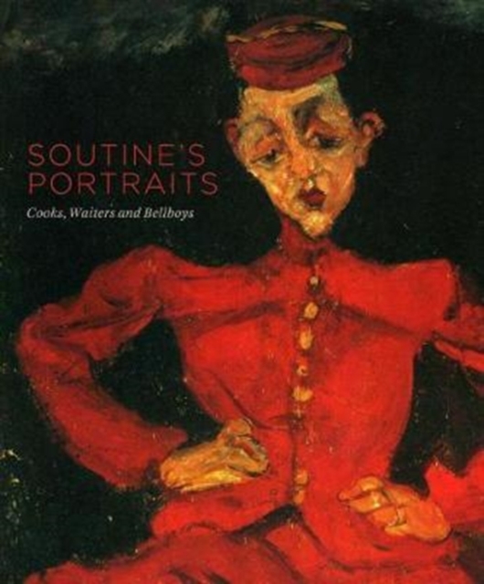 Soutine'S Portraits : Cooks, Waiters and Bellboys, Paperback / softback Book