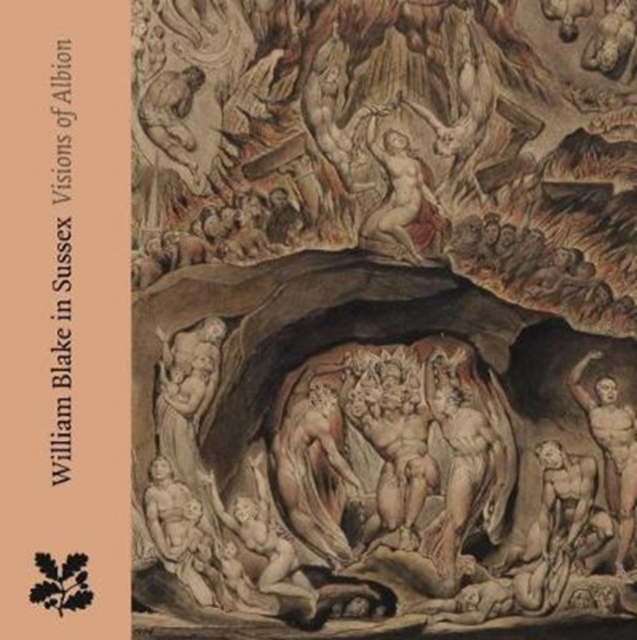 William Blake in Sussex : Visions of Albion, Paperback / softback Book