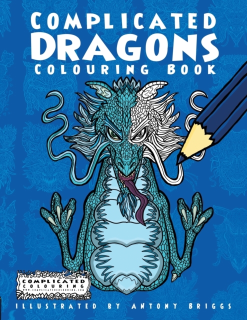 Complicated Dragons : Colouring Book, Paperback / softback Book