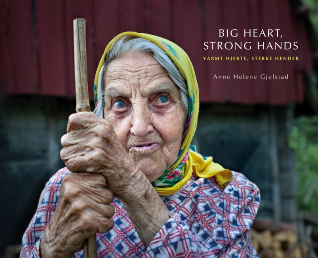 Big Heart, Strong Hands, Hardback Book