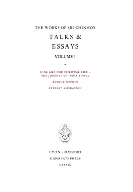 Sri Chinmoy : Talks & Essays I, Hardback Book