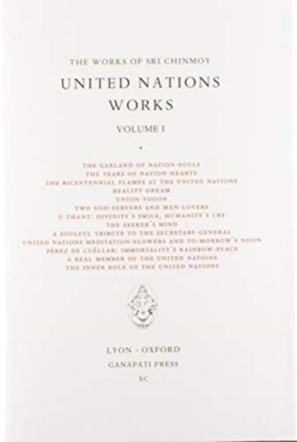 Sri Chinmoy : United Nations works I, Hardback Book