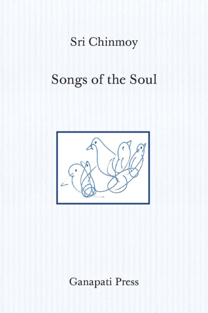 Songs of the Soul (The heart-traveller edition), Paperback / softback Book