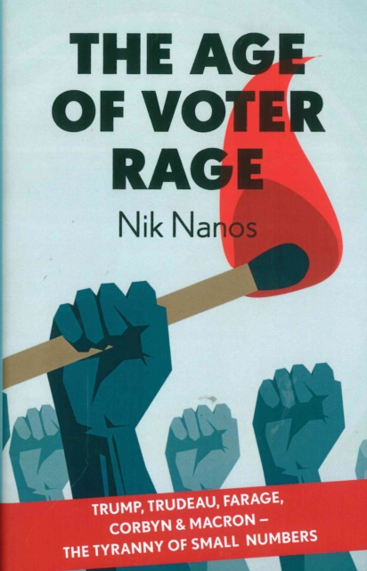 The Age of Voter Rage, Hardback Book