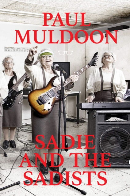 Sadie and the Sadists: Song Lyrics, Paperback / softback Book