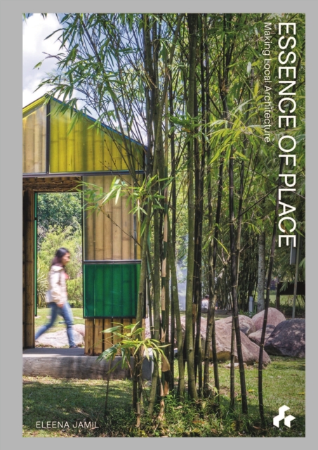 Essence of Place : Design for the Tropics, Paperback / softback Book