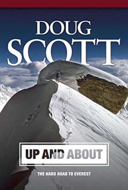 Up and About : The Hard Road to Everest, Paperback / softback Book