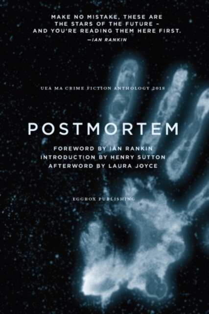 Postmortem : UEA Creative Writing Anthology Crime Fiction, Paperback / softback Book
