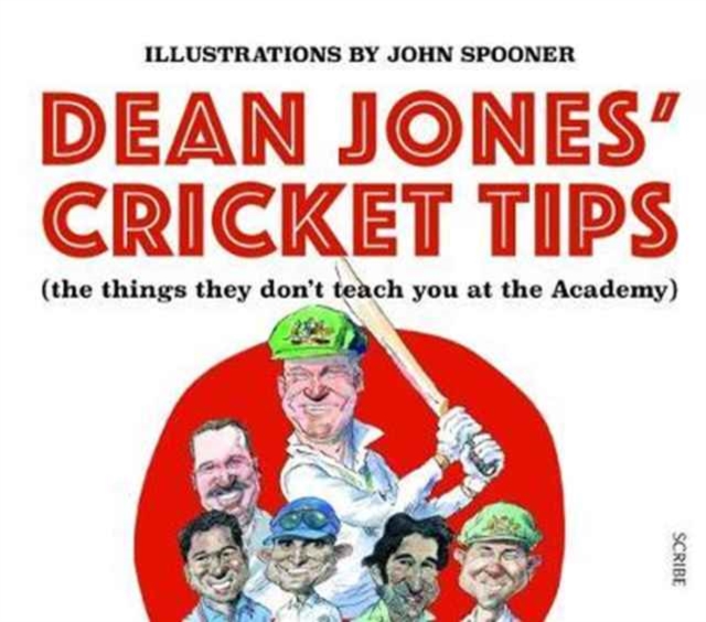 Dean Jones’ Cricket Tips : (the things they don’t teach you at the Academy), Paperback / softback Book
