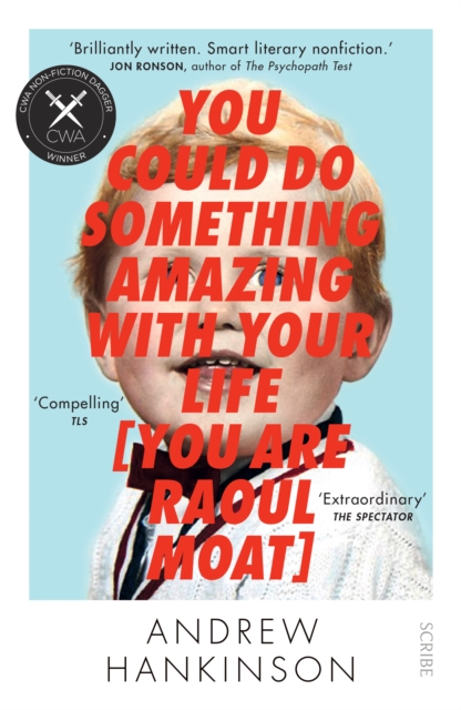 You Could Do Something Amazing with Your Life [You Are Raoul Moat], Paperback / softback Book