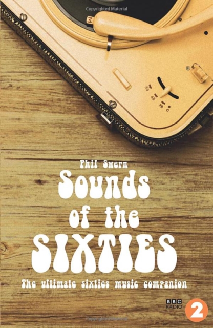 Sounds Of The Sixties, Paperback / softback Book