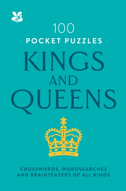 Kings and Queens: 100 Pocket Puzzles : Crosswords, wordsearches and verbal brainteasers of all kinds, Paperback / softback Book
