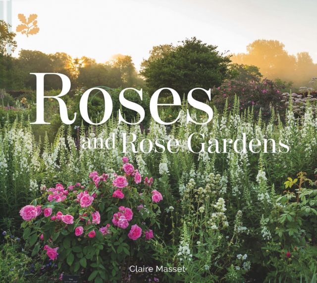 Roses and Rose Gardens, Hardback Book