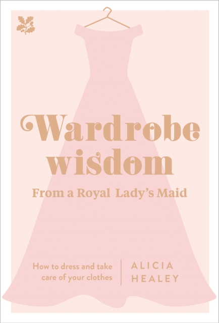 Wardrobe Wisdom : How to dress and take care of your clothes, EPUB eBook