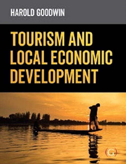 Tourism and Local Economic Development, Paperback / softback Book