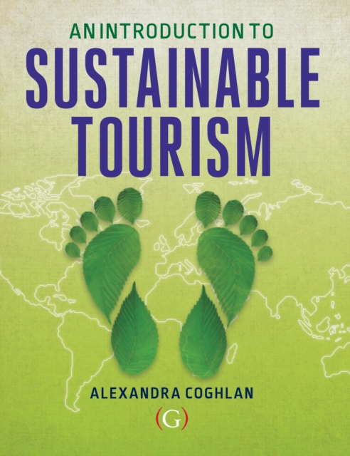 An Introduction to Sustainable Tourism, Paperback / softback Book