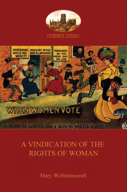 A Vindication of the Rights of Woman (Aziloth Books), Paperback / softback Book
