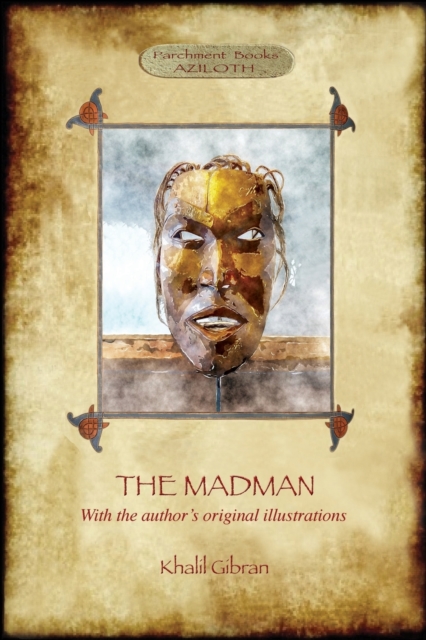 The Madman : His Parables and Poems (Aziloth Books), Paperback / softback Book