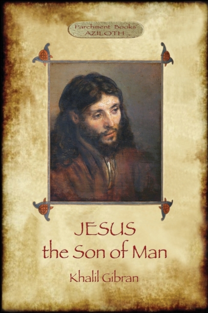 Jesus the Son of Man : His words and His deeds as told and recorded by those who knew Him, Paperback / softback Book