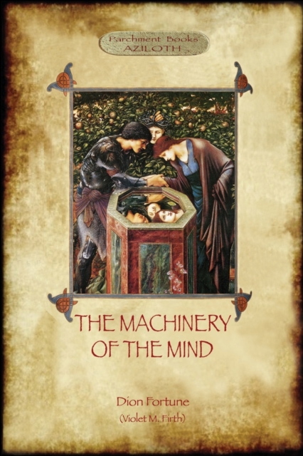 The Machinery of the Mind : (Aziloth Books), Paperback / softback Book