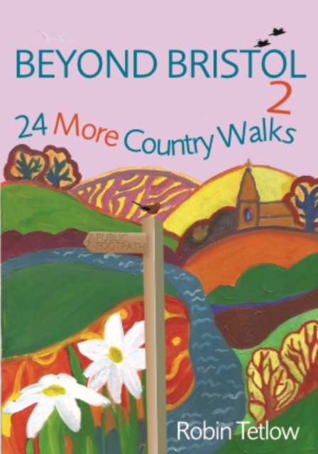 Beyond Bristol 2 : 24 More Country Walks, Paperback / softback Book
